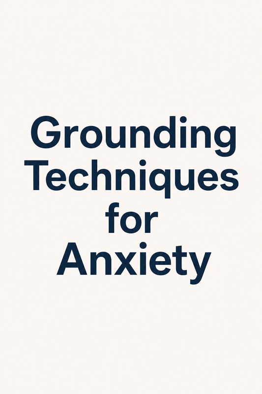 7 Grounding Techniques for Anxiety That Calm Your Mind in Minutes